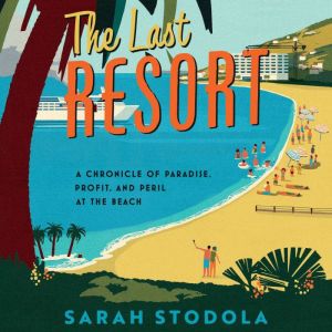 The Last Resort, Sarah Stodola