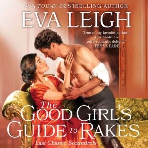 The Good Girls Guide to Rakes, Eva Leigh