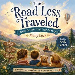The Road Less Traveled Stories for S..., Molly Lock