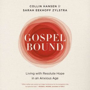 Gospelbound, Collin Hansen
