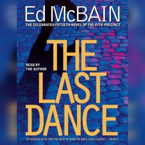 The Last Dance: A Novel of the 87th Precinct, Ed McBain