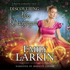 Discovering Miss Dalrymple, Emily Larkin