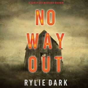 No Way Out A Carly See FBI Suspense ..., Rylie Dark