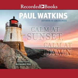 Calm at Sunset, Calm at Dawn, Paul Watkins