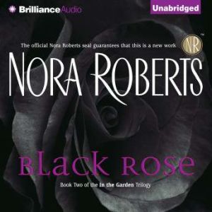 Black Rose, Nora Roberts
