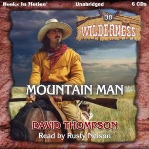 Mountain Man , David Thompson