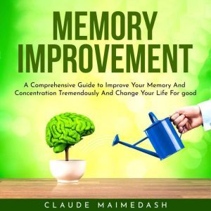 Memory Improvement  A Comprehensive ..., Claude Maimedash