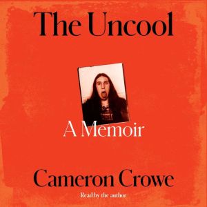 The Uncool: A Memoir