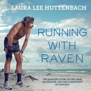 Running with Raven, Laura Lee Huttenbach