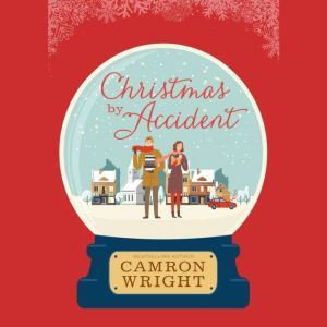 Christmas by Accident, Camron Wright