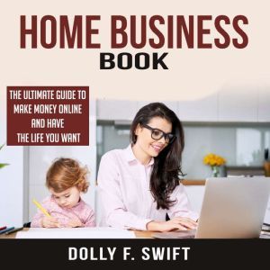 Home Business Book The Ultimate Guid..., Dolly F. Swift