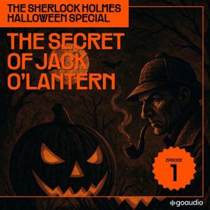 The Secret of Jack Olantern The She..., Sir Arthur Conan Doyle