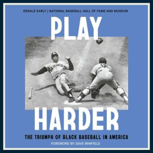 Play Harder, Gerald Early
