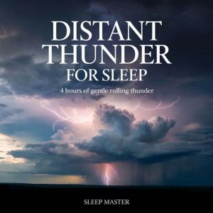 Distant Thunder for Sleep, Sleep Master