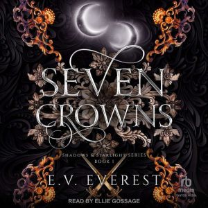 Seven Crowns, E. V. Everest