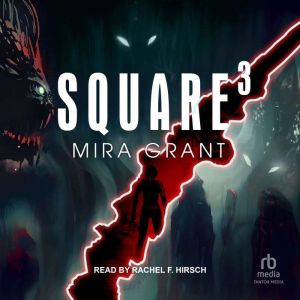 Square, Mira Grant