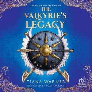 The Valkyries Legacy, Tiana Warner