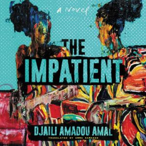 The Impatient, Djaili Amadou Amal