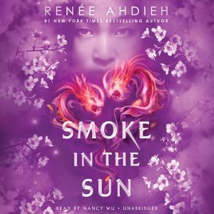 Smoke in the Sun, RenAe Ahdieh