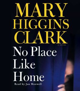 No Place Like Home, Mary Higgins Clark