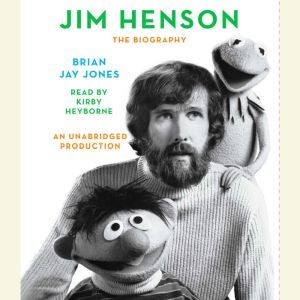 Jim Henson, Brian Jay Jones