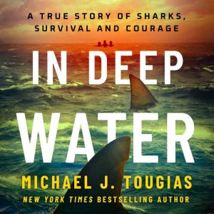 In Deep Water, Michael J. Tougias