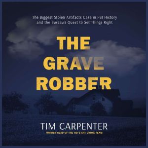 The Grave Robber, Tim Carpenter