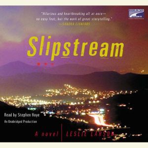 Slipstream, Leslie Larson