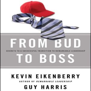 From Bud to Boss, Kevin Eikenberry