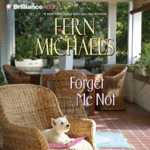 Forget Me Not, Fern Michaels