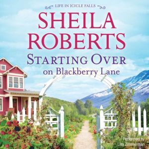 Starting Over on Blackberry Lane, Sheila Roberts