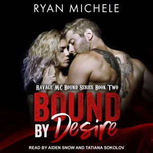 Bound By Desire, Ryan Michele