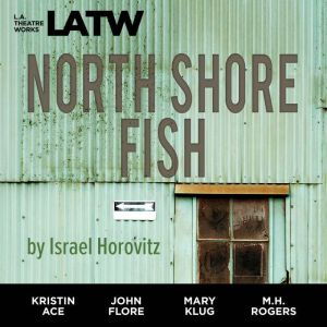North Shore Fish, Israel Horovitz