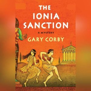 The Ionia Sanction: A Mystery of Ancient Greece, Gary Corby