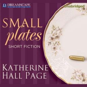 Small Plates, Katherine Hall Page