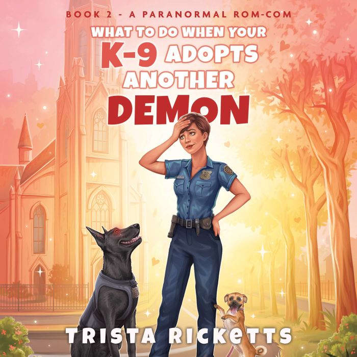 What to Do When Your K9 Adopts Anoth..., Trista Ricketts