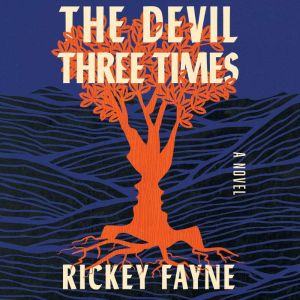 The Devil Three Times, Rickey Fayne