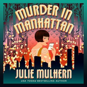 Murder in Manhattan, Julie Mulhern