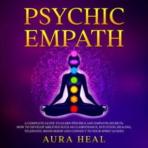 Psychic Empath, Aura Heal