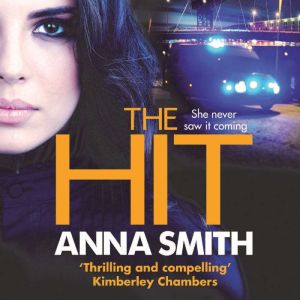 The Hit: A gripping, gritty thriller that will have you hooked from the first page! Rosie Gilmour 9