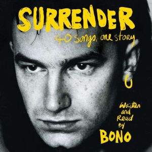 Surrender 40 Songs, One Story, Bono