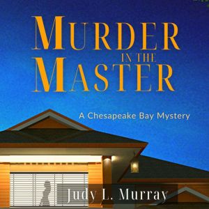 Murder in the Master, Judy L. Murray