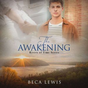 The Awakening, Beca Lewis
