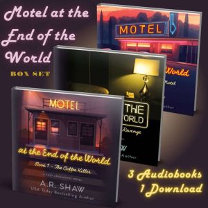 Motel at the End of the World Box Set..., A. R. Shaw
