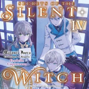 Secrets of the Silent Witch, Vol. 4, Matsuri Isora