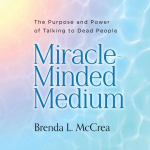 Miracle-Minded Medium