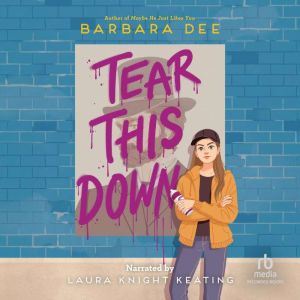Tear This Down, Barbara Dee