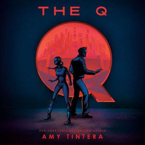 The Q, Amy Tintera
