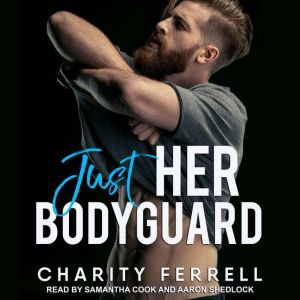 Just Her Bodyguard, Charity Ferrell