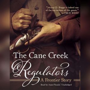 The Cane Creek Regulators, Johnny D. Boggs